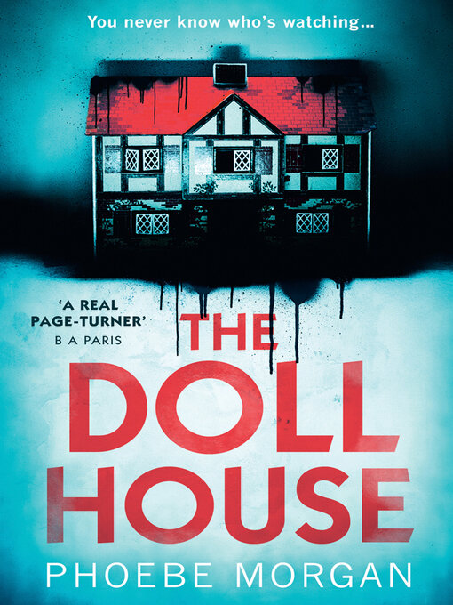 Title details for The Doll House by Phoebe Morgan - Available
